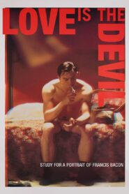 Love Is the Devil: Study for a Portrait of Francis Bacon 1998 on netflix