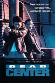 Dead Center 1994 on netflix