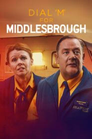 Dial M for Middlesbrough 2019 on netflix