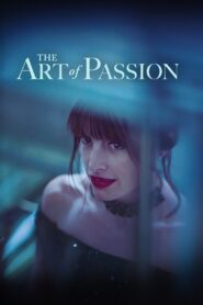 The Art of Passion 2022 on netflix