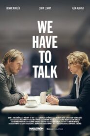 We Have to Talk 2014 on netflix