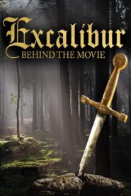 Excalibur: Behind the Movie 2013 on netflix