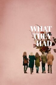 What They Had 2018 on netflix