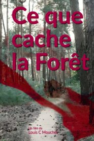 What the Forest conceals 2023 on netflix