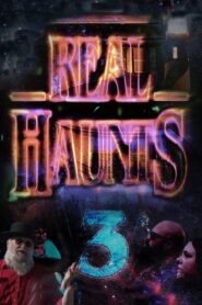 Real Haunts 3 2023 on netflix