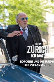 Der Zürich-Krimi: Borchert und die Sünden der Vergangenheit 2023 on netflix
