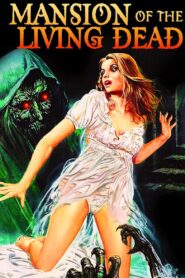 Mansion of the Living Dead 1982 on netflix