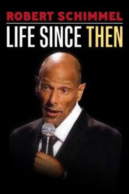 Robert Schimmel: Life Since Then 2009 on netflix