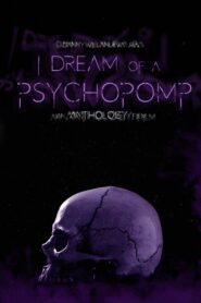 I Dream of a Psychopomp 2021 on netflix