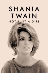 Shania Twain: Not Just a Girl 2022 on netflix