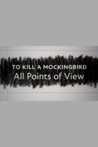 To Kill a Mockingbird: All Points of View 2022 on netflix