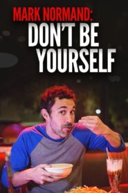 Amy Schumer Presents Mark Normand: Don’t Be Yourself 2017 on netflix