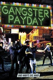 Gangster Payday 2014 on netflix