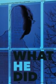 What He Did 2015 on netflix