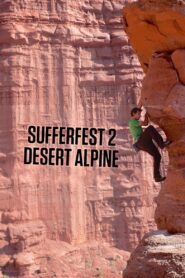 Sufferfest 2: Desert Alpine 2014 on netflix