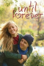 Until Forever 2016 on netflix