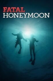 Fatal Honeymoon 2012 on netflix