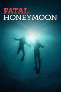 Fatal Honeymoon 2012 on netflix