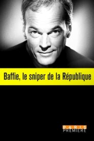Baffie, le Sniper de la République 2024 on netflix