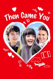 Then Came You 2018 on netflix