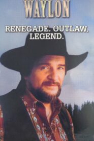 Waylon: Renegade. Outlaw. Legend. 1990 on netflix