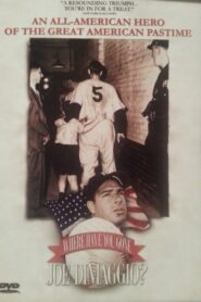 Where Have You Gone, Joe DiMaggio? 1997 on netflix
