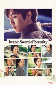 Iwane: Sword of Serenity 2019 on netflix