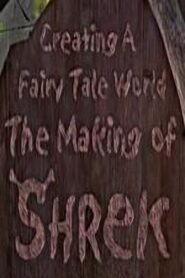 Creating a Fairy Tale World: The Making of Shrek 2001 on netflix