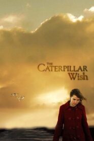 The Caterpillar Wish 2006 on netflix
