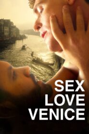 Sex Love Venice 2024 on netflix