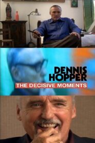 Dennis Hopper: The Decisive Moments 2004 on netflix