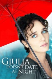 Giulia Doesn’t Date at Night 2009 on netflix