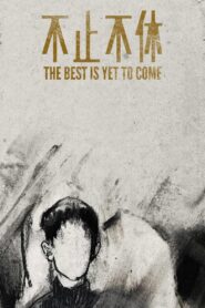 The Best is Yet to Come 2023 on netflix