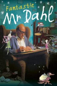 Fantastic Mr. Dahl 2005 on netflix