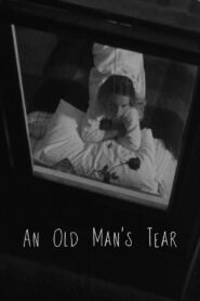 An Old Man’s Tear 1984 on netflix
