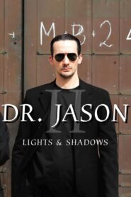 Dr. Jason II – Lights & Shadows 2024 on netflix