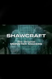 Shawcraft: The Original Monster Makers 2010 on netflix