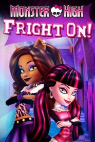 Monster High: Fright On! 2011 on netflix
