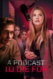 A Podcast to Die For 2023 on netflix