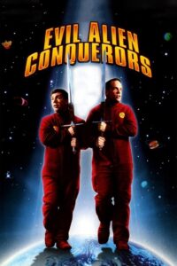 Evil Alien Conquerors 2003 on netflix