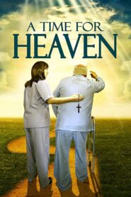 A Time For Heaven 2017 on netflix