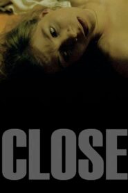 Close 2004 on netflix