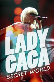 Lady Gaga’s Secret World 2012 on netflix