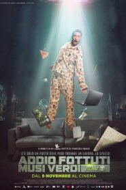 Addio fottuti musi verdi 2017 on netflix