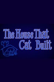 The House That Cat Built 2021 on netflix