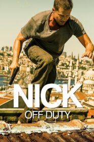 Nick: Off Duty 2016 on netflix