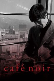 Café Noir 2010 on netflix