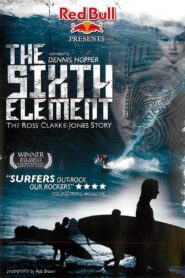The Sixth Element: The Ross Clarke-Jones Story 2006 on netflix