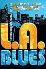 LA Blues 2007 on netflix