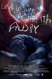 Love Is Just a Death Away 2021 on netflix